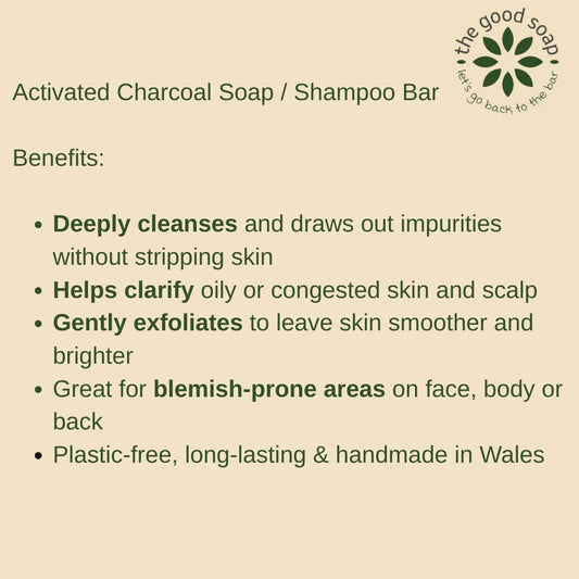 Activated Charcoal Soap/Shampoo Bar benefits listed with 'The Good Soap' logo.