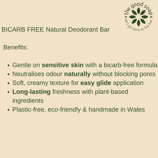 BICARB FREE Natural Deodorant Bar benefits listed on a beige background with 'the good soap' logo.