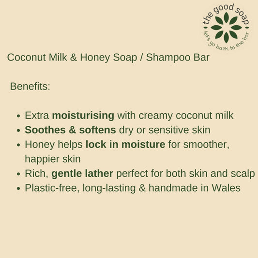 Coconut Milk & Honey Soap/Shampoo Bar benefits listed on a beige background with 'The Good Soap' logo.